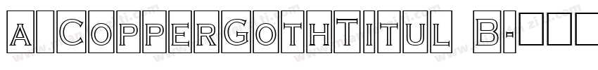 a_CopperGothTitul B字体转换